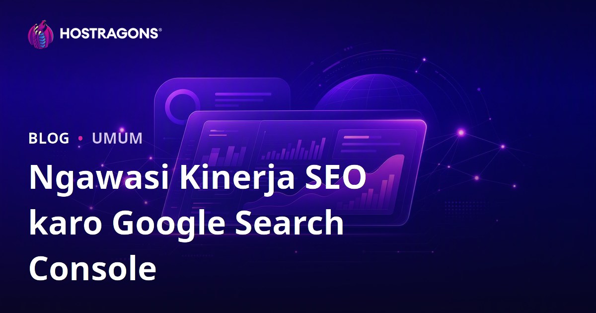 Ngawasi Kinerja SEO karo Google Search Console