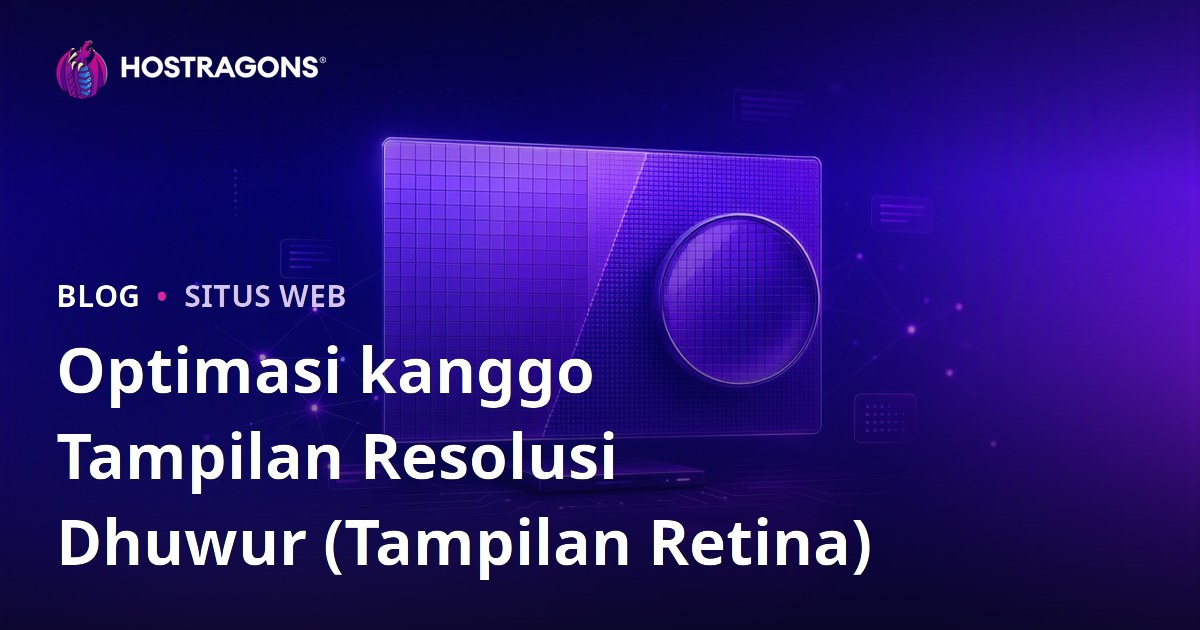 Optimasi kanggo Tampilan Resolusi Dhuwur (Tampilan Retina)