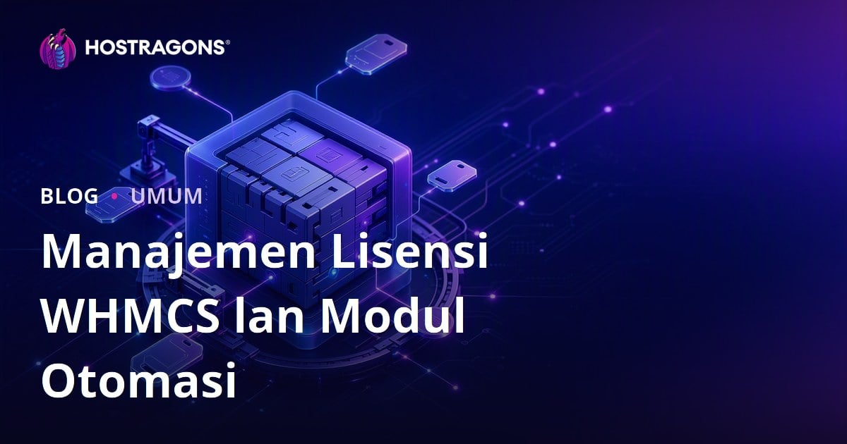 Manajemen Lisensi WHMCS lan Modul Otomasi