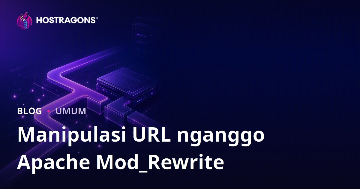 Manipulasi URL nganggo Apache Mod_Rewrite