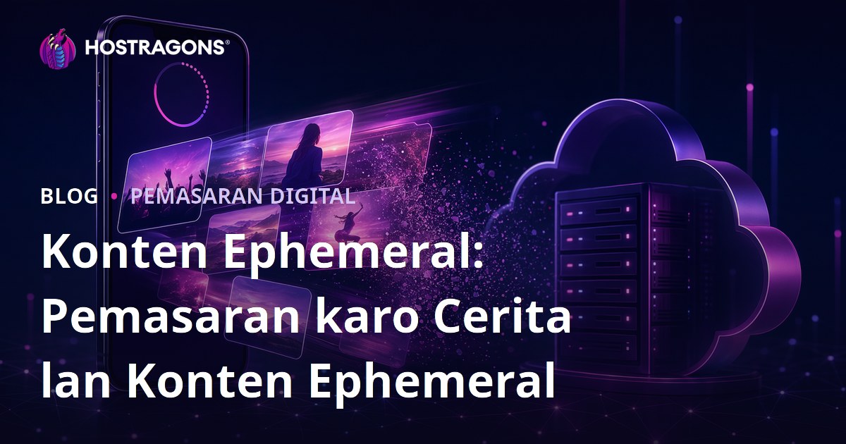 Konten Ephemeral: Pemasaran karo Cerita lan Konten Ephemeral