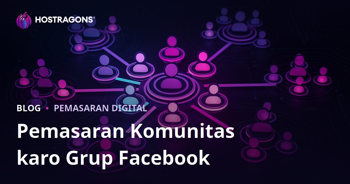 Pemasaran Komunitas karo Grup Facebook