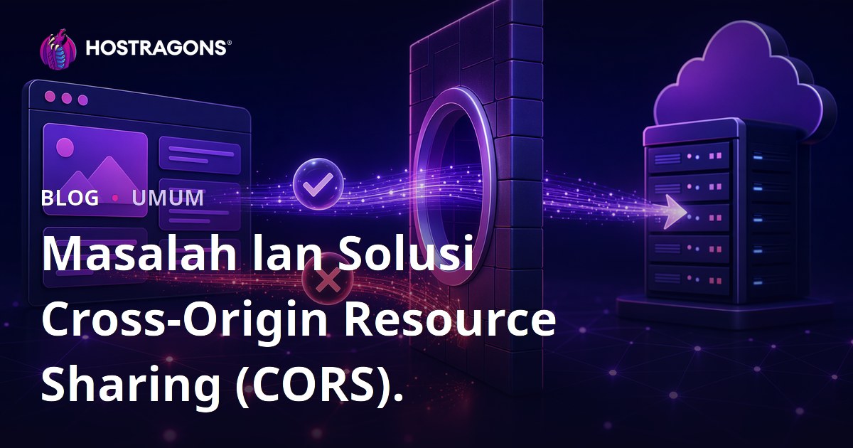 Masalah lan Solusi Cross-Origin Resource Sharing (CORS).
