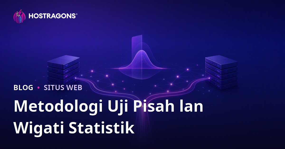 Metodologi Uji Pisah lan Wigati Statistik