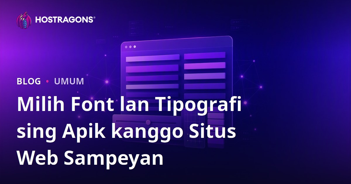 Milih Font lan Tipografi sing Apik kanggo Situs Web Sampeyan
