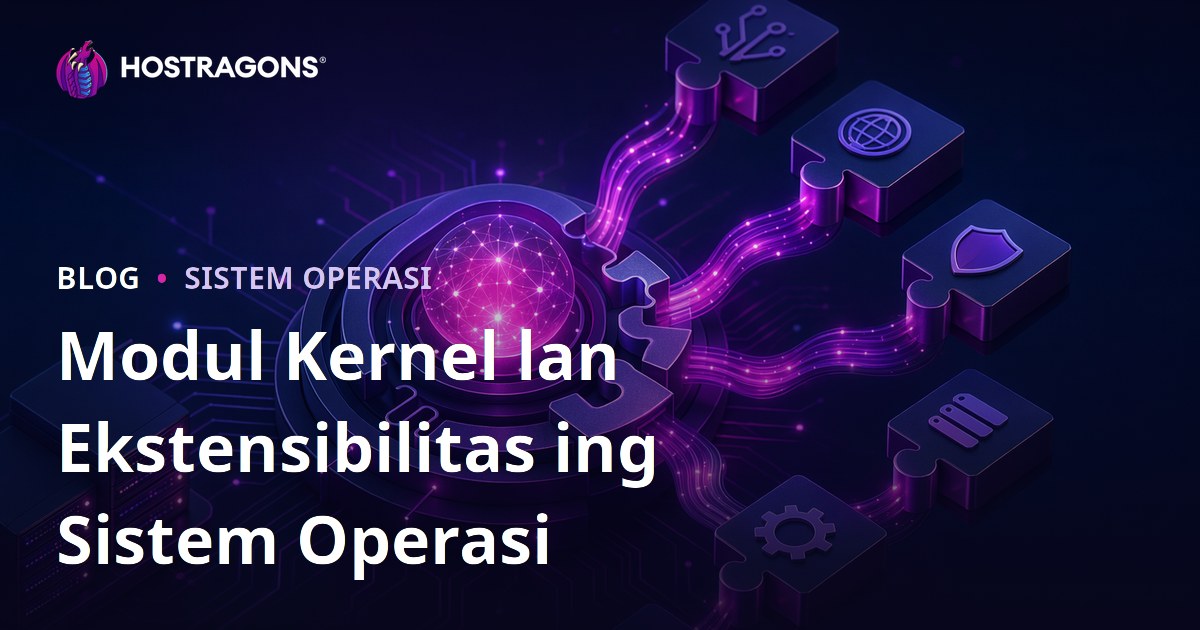 Modul Kernel lan Ekstensibilitas ing Sistem Operasi