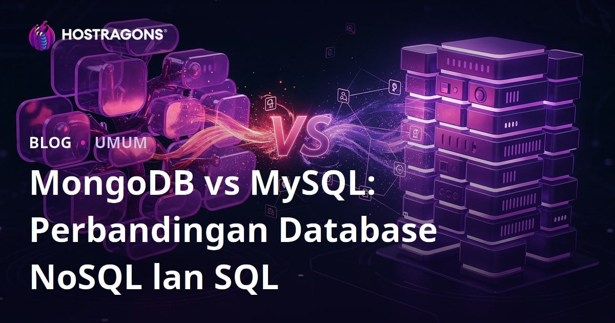 MongoDB vs MySQL: Perbandingan Database NoSQL lan SQL