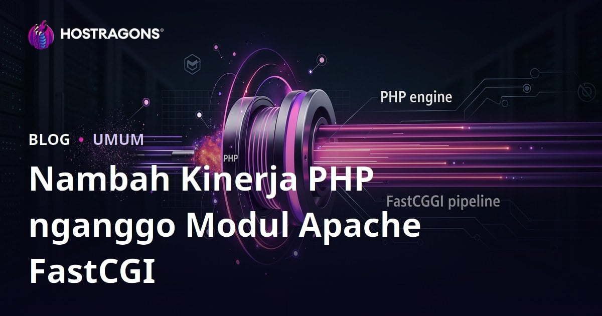 Nambah Kinerja PHP nganggo Modul Apache FastCGI