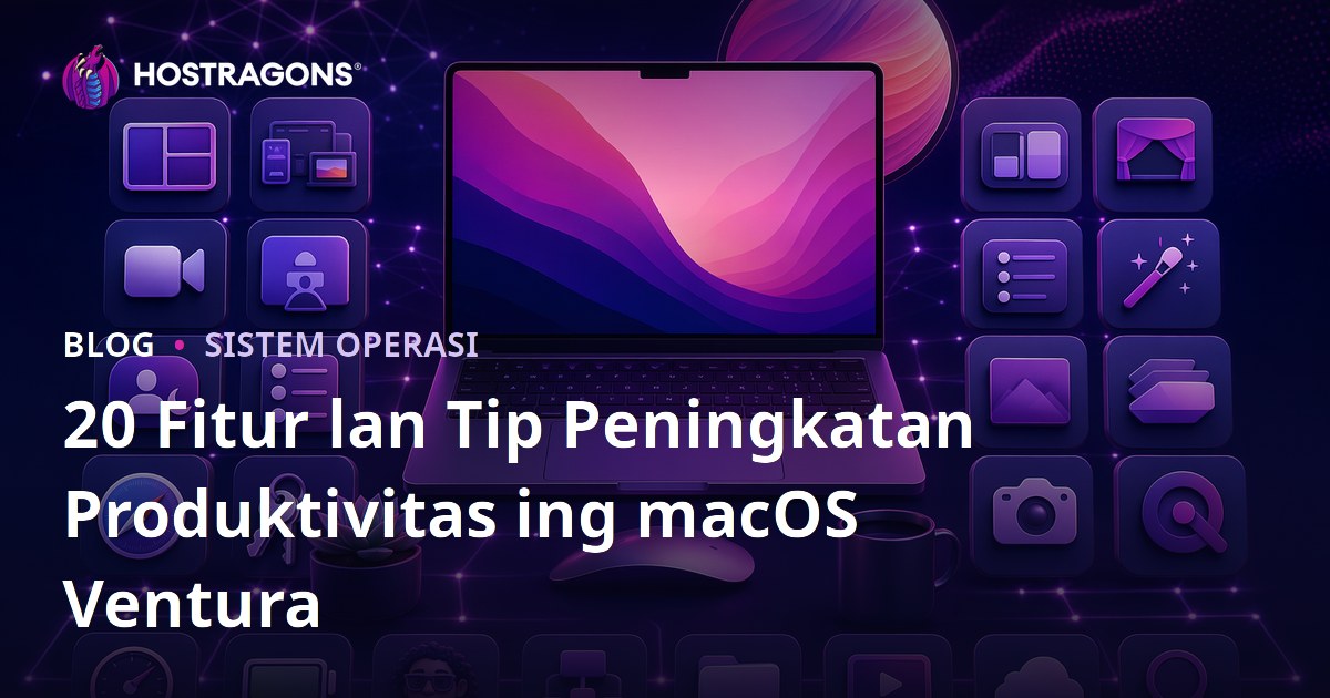 20 Fitur lan Tip Peningkatan Produktivitas ing macOS Ventura