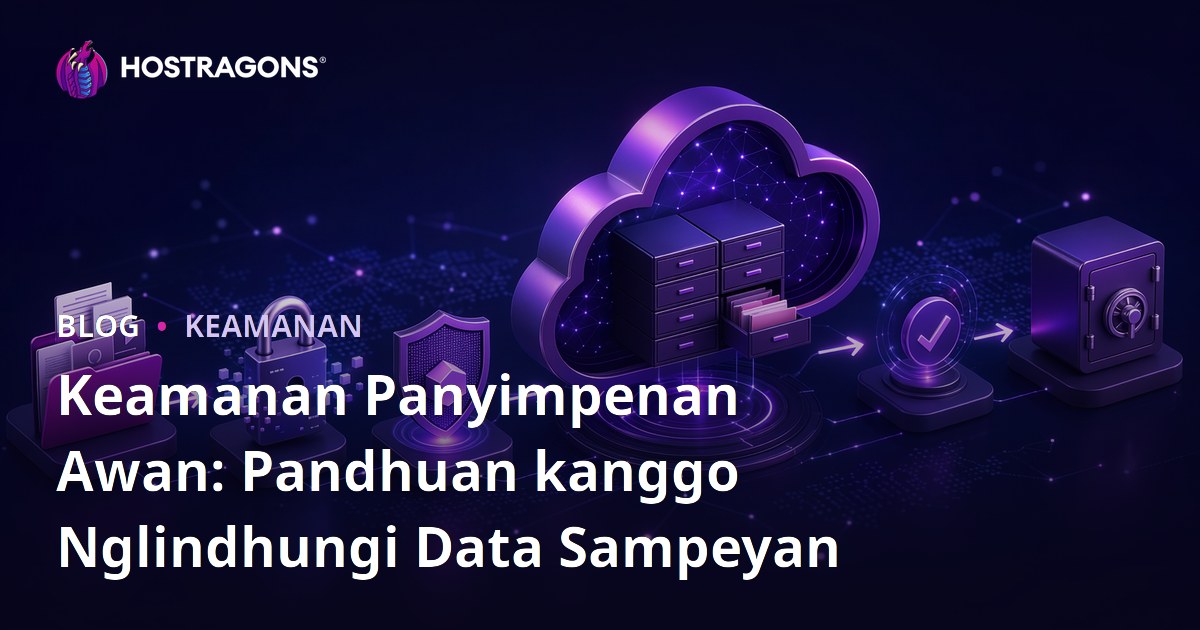 Keamanan Panyimpenan Awan: Pandhuan kanggo Nglindhungi Data Sampeyan