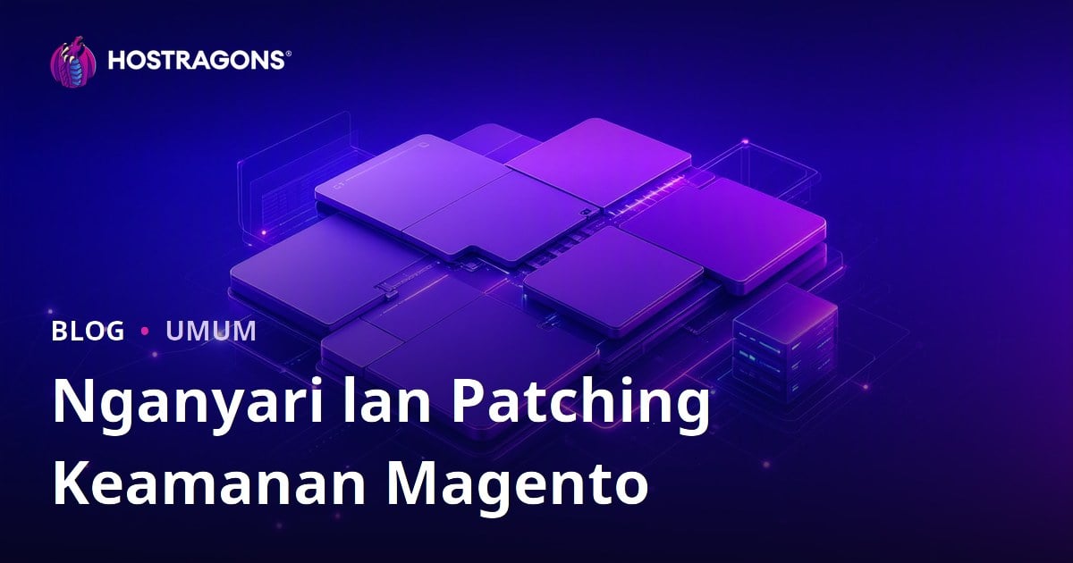 Nganyari lan Patching Keamanan Magento