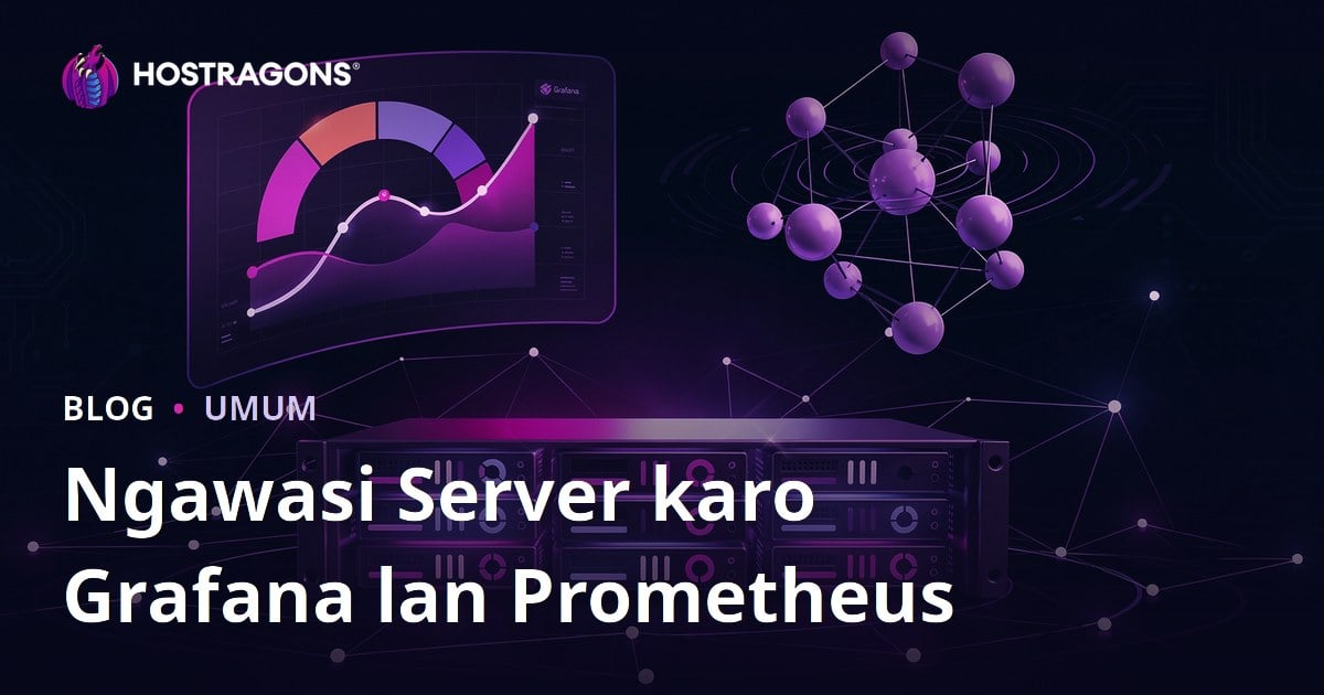 Ngawasi Server karo Grafana lan Prometheus