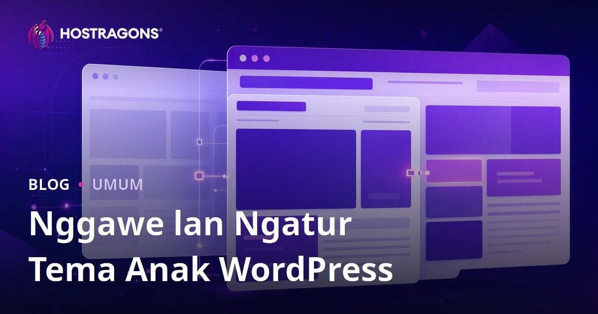 Nggawe lan Ngatur Tema Anak WordPress