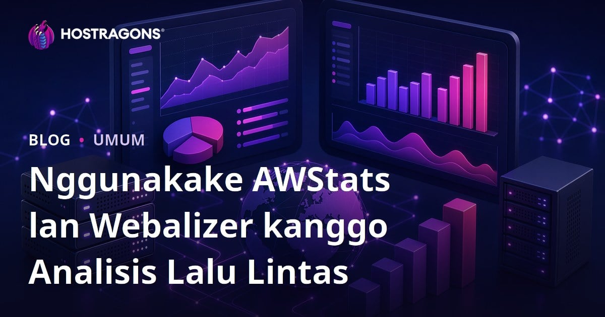 Nggunakake AWStats lan Webalizer kanggo Analisis Lalu Lintas