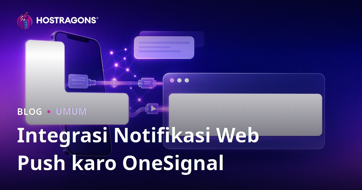 Integrasi Notifikasi Web Push karo OneSignal