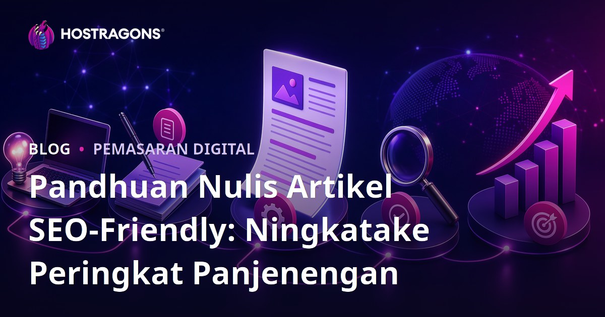 Pandhuan Nulis Artikel SEO-Friendly: Ningkatake Peringkat Panjenengan