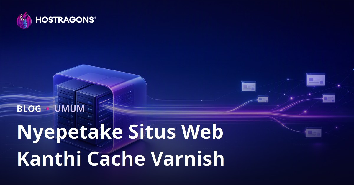 Nyepetake Situs Web Kanthi Cache Varnish