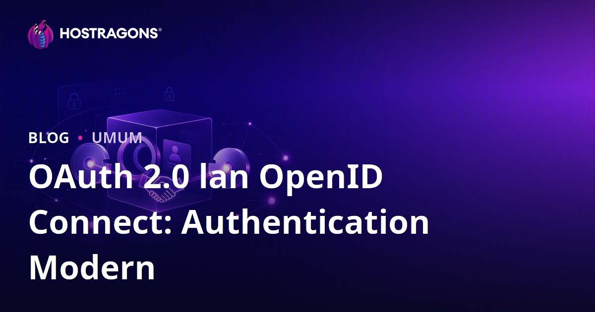 OAuth 2.0 lan OpenID Connect: Authentication Modern
