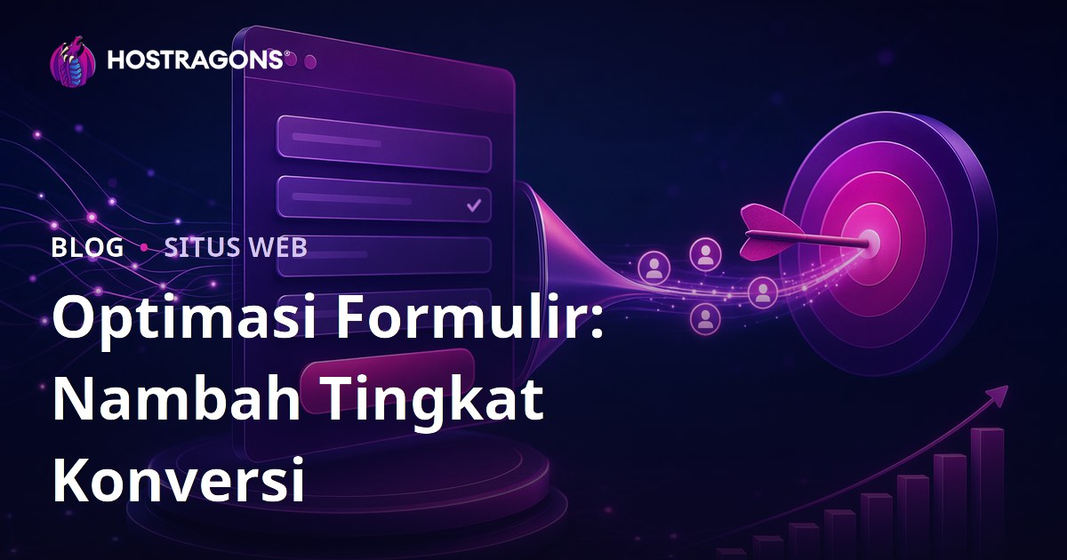 Optimasi Formulir: Nambah Tingkat Konversi