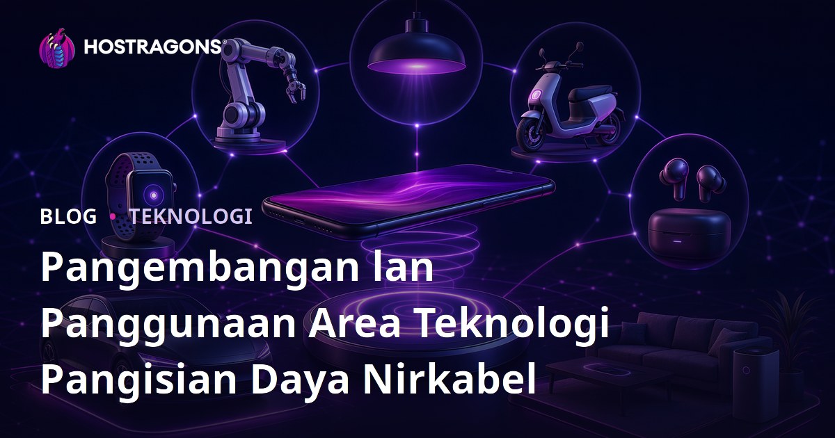 Pangembangan lan Panggunaan Area Teknologi Pangisian Daya Nirkabel