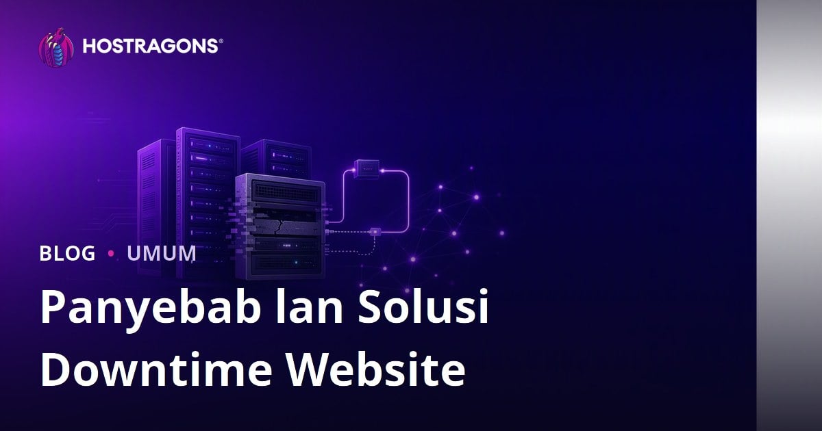 Panyebab lan Solusi Downtime Website