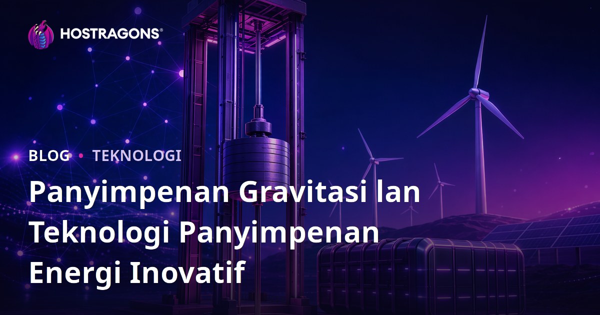 Panyimpenan Gravitasi lan Teknologi Panyimpenan Energi Inovatif