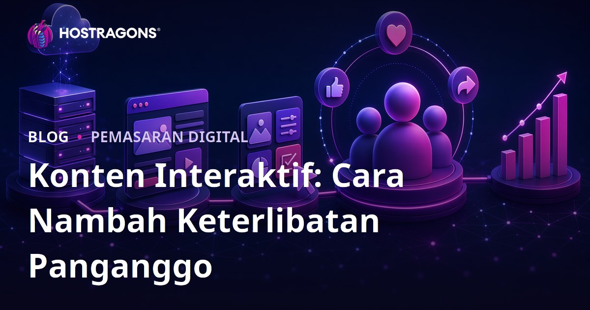 Konten Interaktif: Cara Nambah Keterlibatan Panganggo