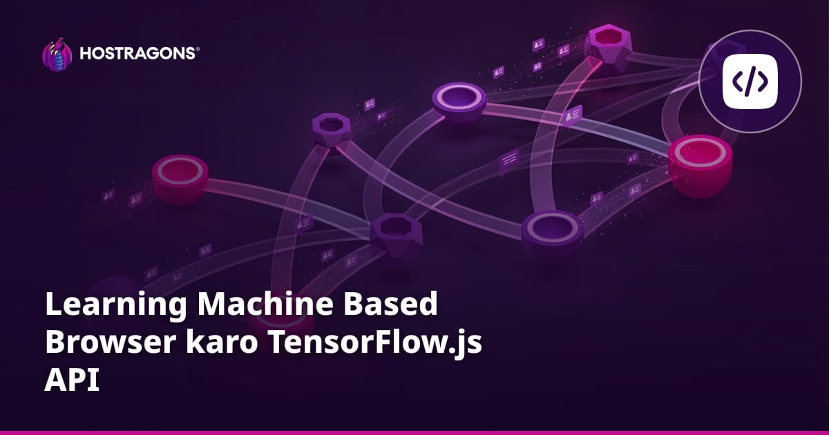 Learning Machine Based Browser karo TensorFlow.js API