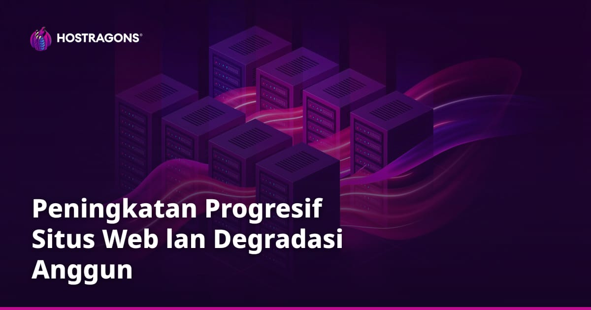 Peningkatan Progresif Situs Web lan Degradasi Anggun
