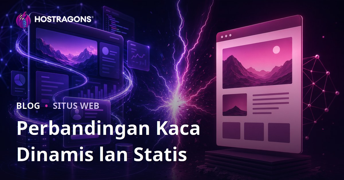 Perbandingan Kaca Dinamis lan Statis
