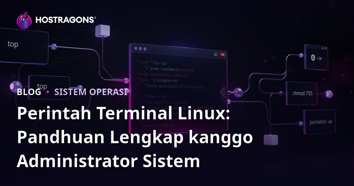 Perintah Terminal Linux: Pandhuan Lengkap kanggo Administrator Sistem