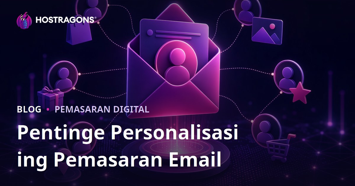 Pentinge Personalisasi ing Pemasaran Email