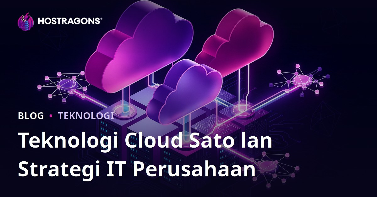 Teknologi Cloud Sato lan Strategi IT Perusahaan