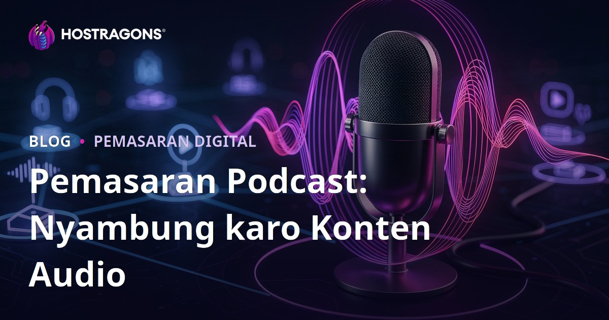 Pemasaran Podcast: Nyambung karo Konten Audio