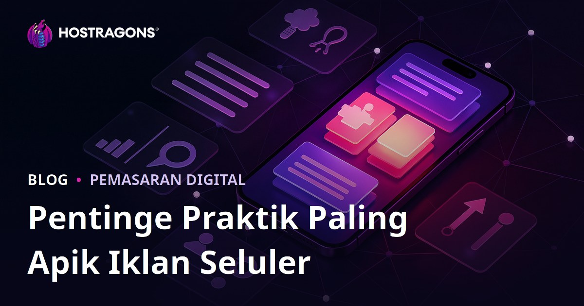 Pentinge Praktik Paling Apik Iklan Seluler