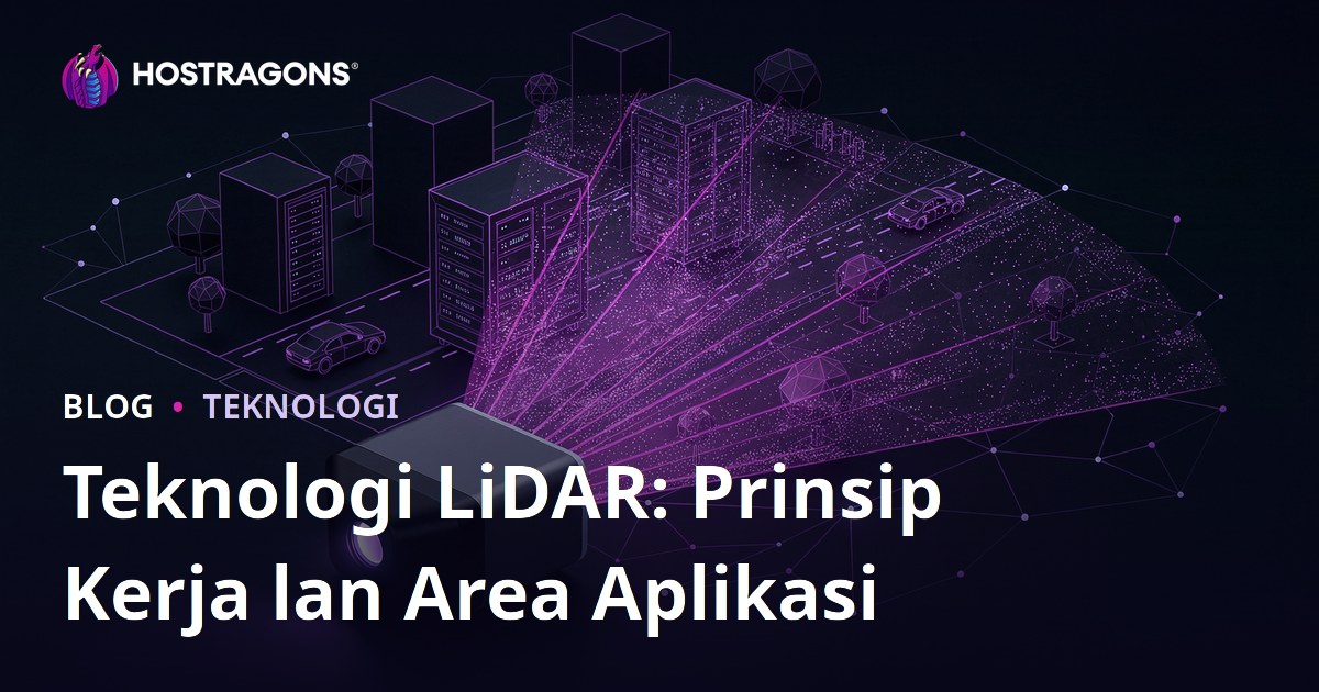 Teknologi LiDAR: Prinsip Kerja lan Area Aplikasi