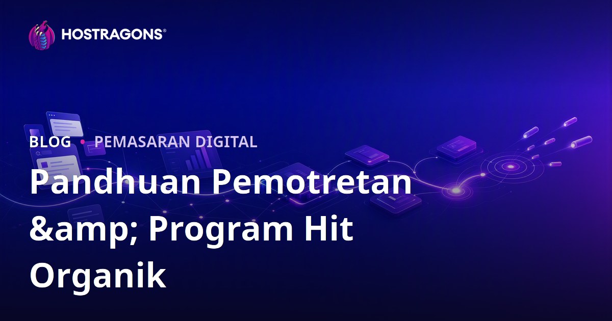 Pandhuan Pemotretan & Program Hit Organik