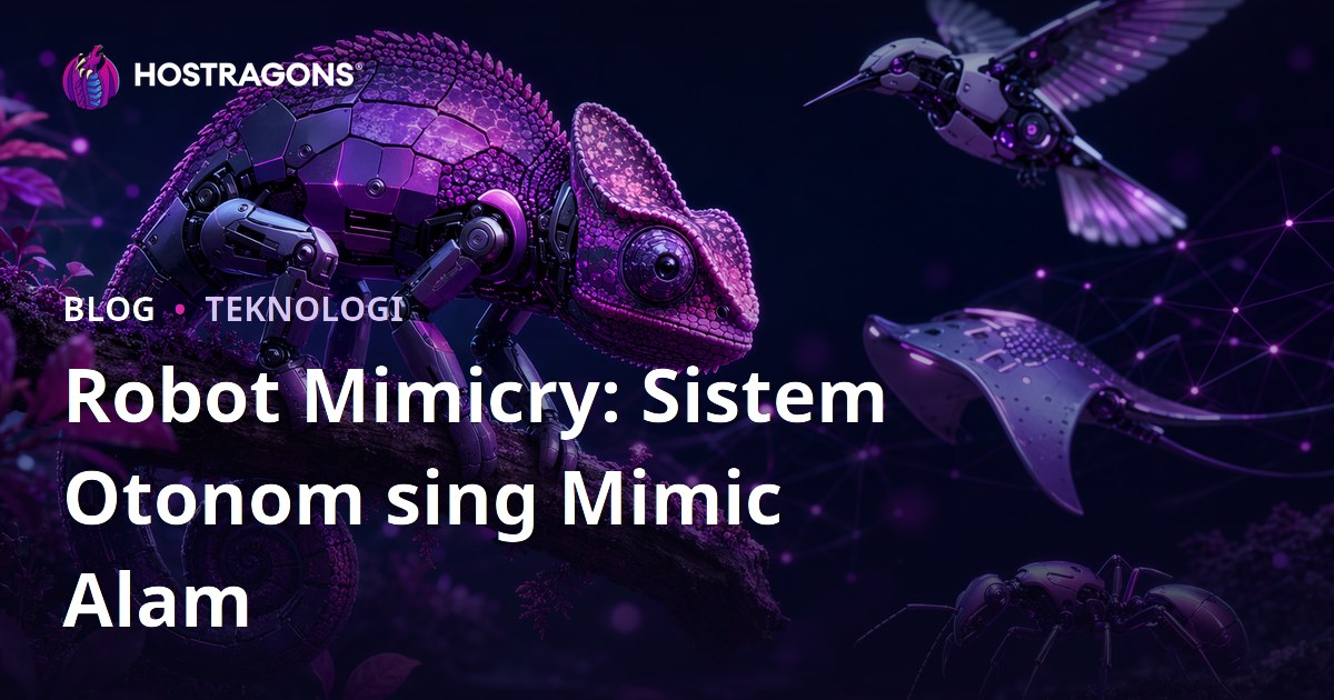 Robot Mimicry: Sistem Otonom sing Mimic Alam