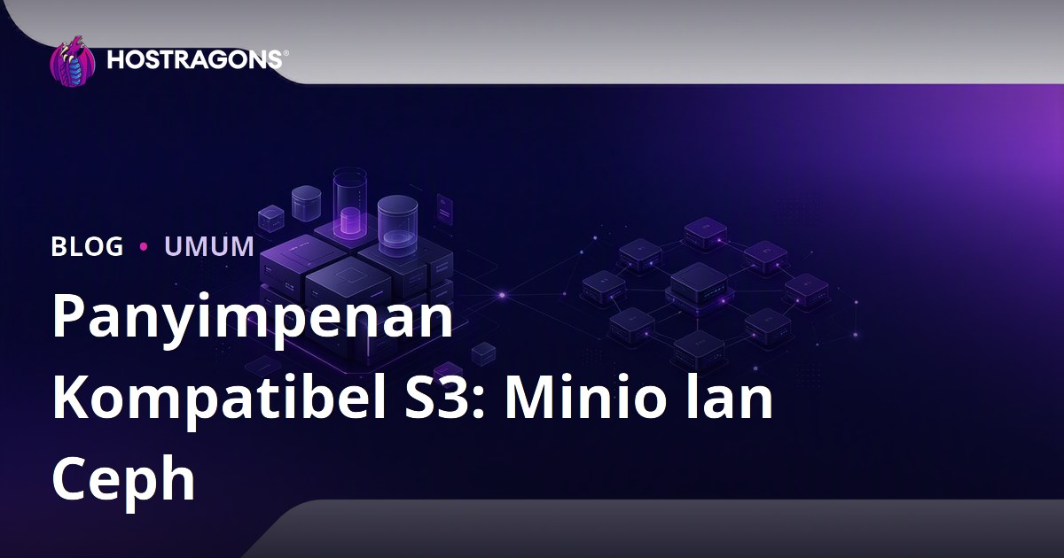 Panyimpenan Kompatibel S3: Minio lan Ceph