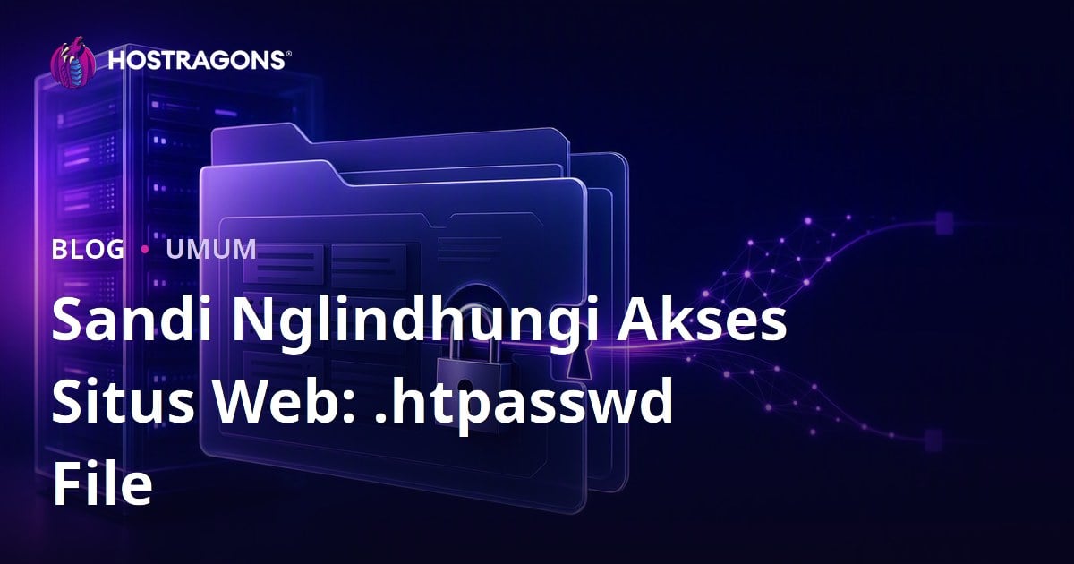 Sandi Nglindhungi Akses Situs Web: .htpasswd File