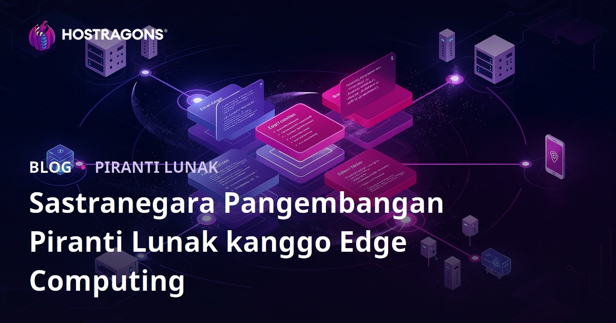 Sastranegara Pangembangan Piranti Lunak kanggo Edge Computing