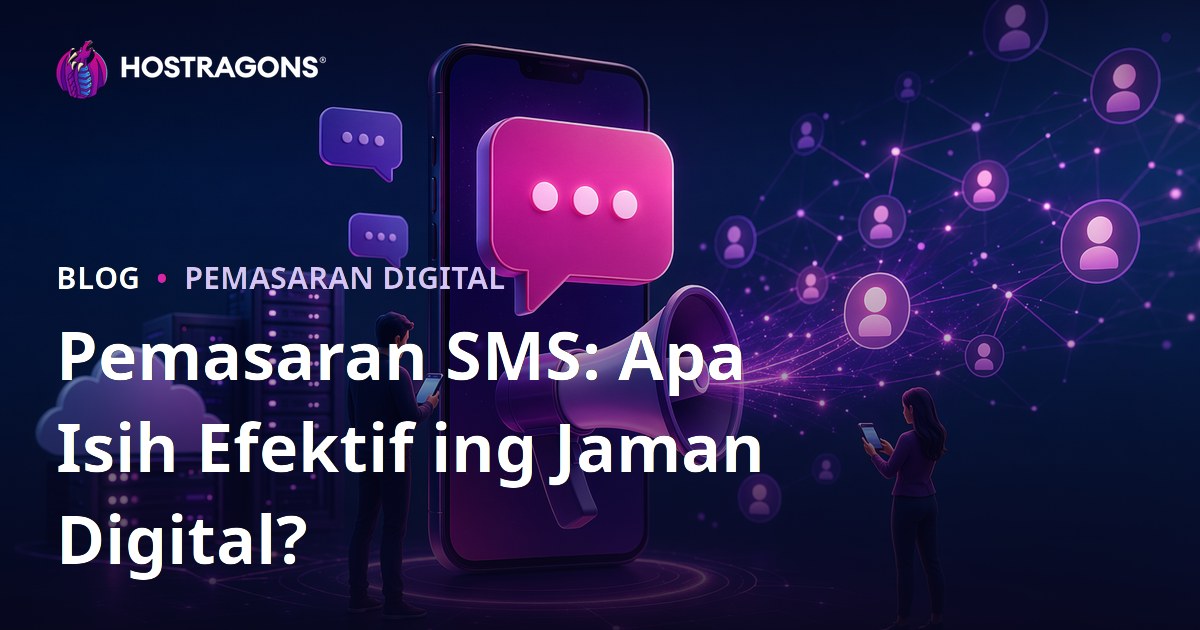 Pemasaran SMS: Apa Isih Efektif ing Jaman Digital?