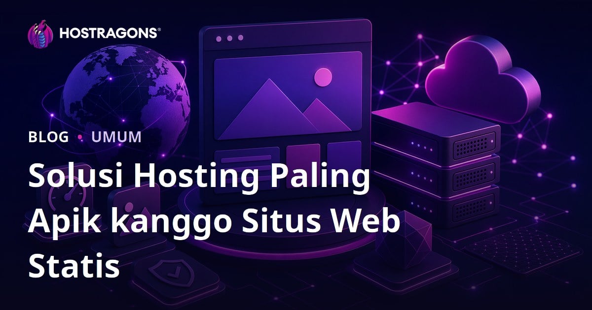 Solusi Hosting Paling Apik kanggo Situs Web Statis