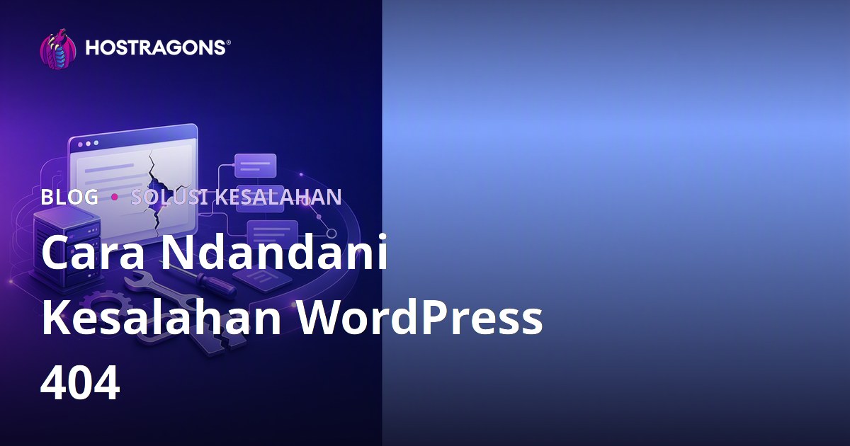 Cara Ndandani Kesalahan WordPress 404