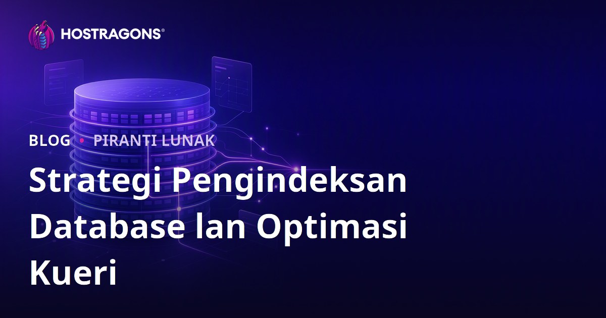 Strategi Pengindeksan Database lan Optimasi Kueri