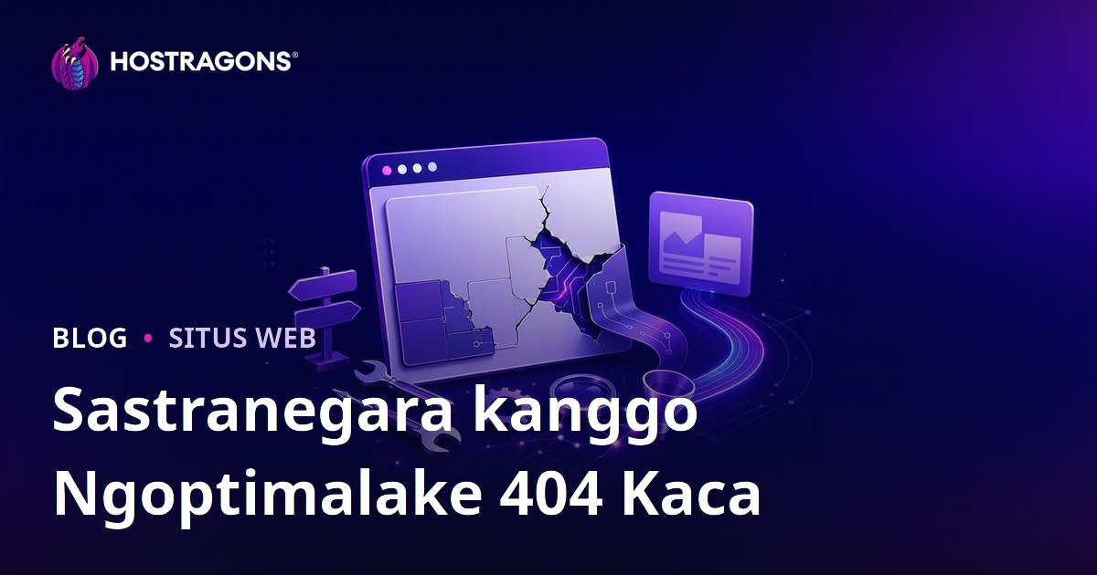 Sastranegara kanggo Ngoptimalake 404 Kaca