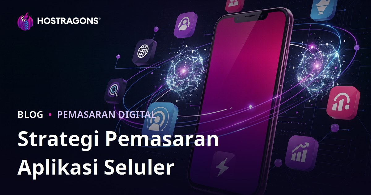 Strategi Pemasaran Aplikasi Seluler