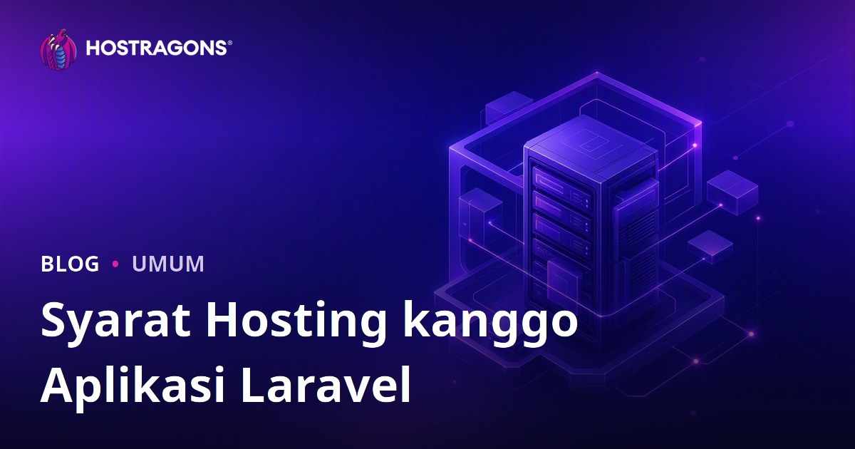 Syarat Hosting kanggo Aplikasi Laravel