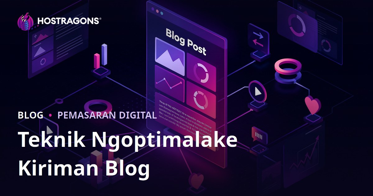 Teknik Ngoptimalake Kiriman Blog