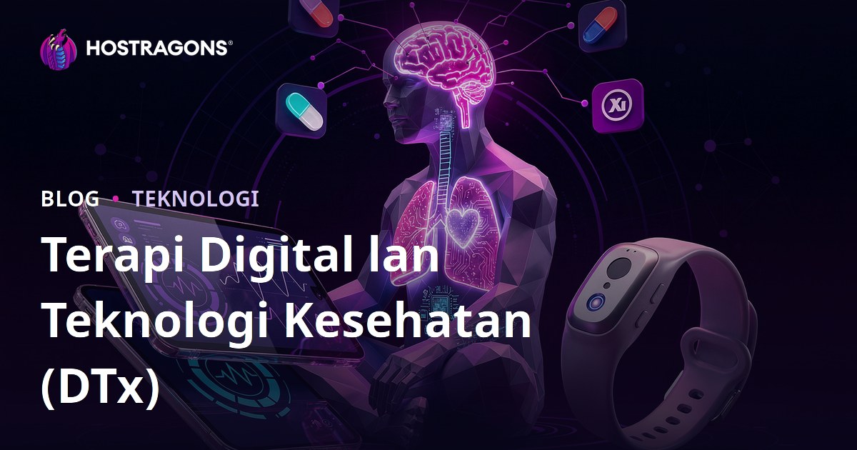 Terapi Digital lan Teknologi Kesehatan (DTx)
